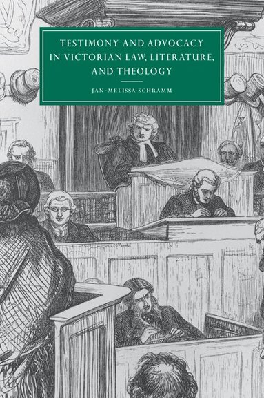 Jan-Melissa Schramm, Gillian Beer - Testimony and Advocacy in Victorian Law, Literature, and Theology, Häftad