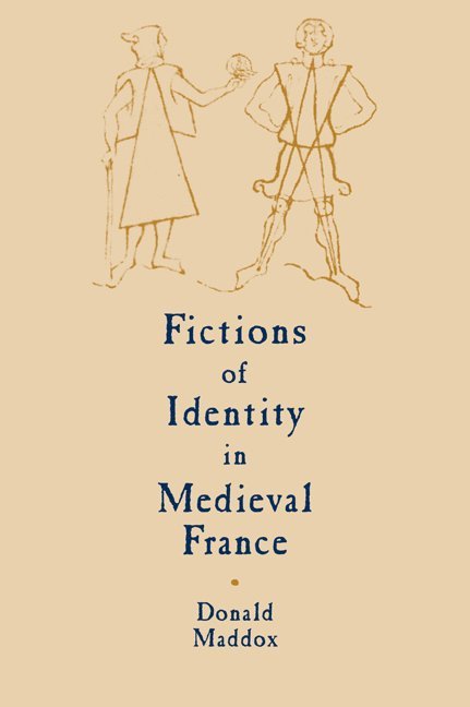 Fictions of Identity in Medieval France 1