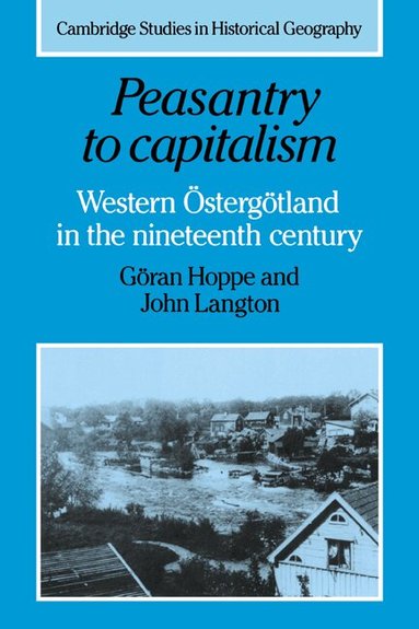 Göran Hoppe, John Langton - Peasantry to Capitalism, Häftad