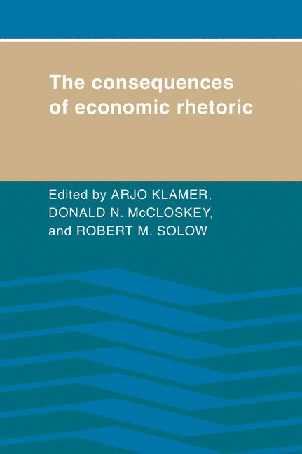 The Consequences of Economic Rhetoric