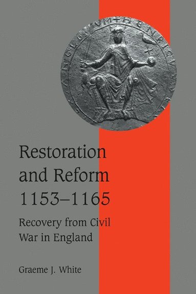 bokomslag Restoration and Reform, 1153-1165