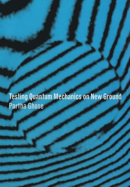 Testing Quantum Mechanics on New Ground 1