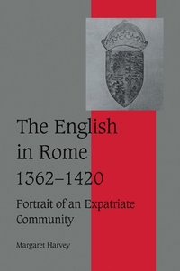 bokomslag The English in Rome, 1362-1420
