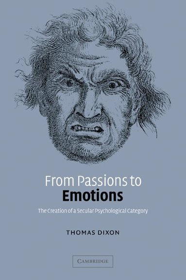 Thomas Dixon - From Passions to Emotions, Häftad