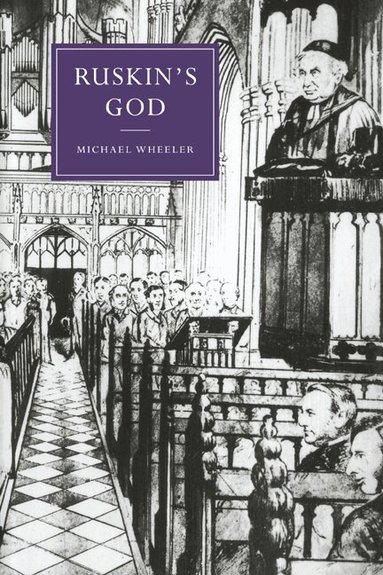 Michael Wheeler, Gillian Beer - Ruskin's God, Häftad