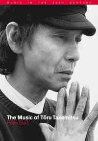bokomslag The Music of Toru Takemitsu