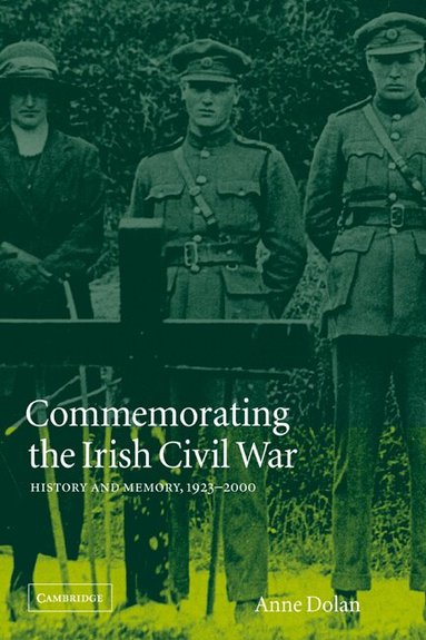 Anne Dolan, Jay Winter, Paul Kennedy - Commemorating the Irish Civil War, Häftad