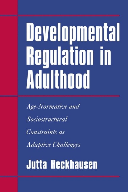 Developmental Regulation in Adulthood 1