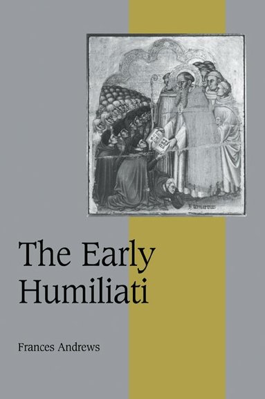 Frances Andrews, Rosamond Mckitterick - The Early Humiliati, Häftad