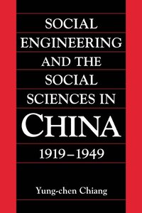 bokomslag Social Engineering and the Social Sciences in China, 1919-1949