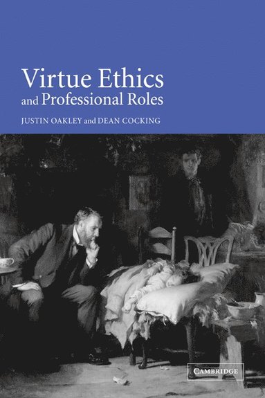 bokomslag Virtue Ethics and Professional Roles