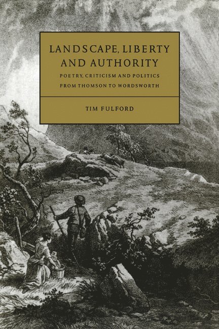 Tim (Nottingham Trent University) Fulford, Tim Fulford, Howard Erskine-Hill, John J. Richetti - Landscape, Liberty and Authority, Häftad