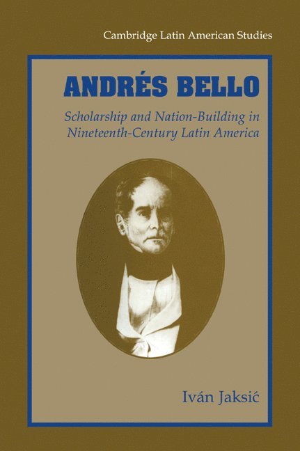 Ivan Jaksic, Indiana) Jaksic, Ivan (University of Notre Dame - Andrés Bello, Häftad