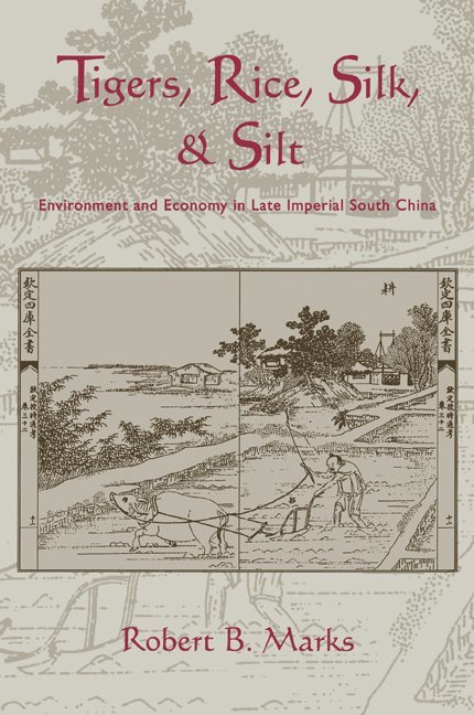 Tigers, Rice, Silk, and Silt