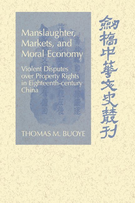 Manslaughter, Markets, and Moral Economy 1