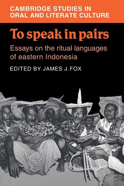James J. Fox, Peter Burke, Ruth H. Finnegan - To Speak in Pairs, Häftad