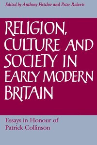 bokomslag Religion, Culture and Society in Early Modern Britain
