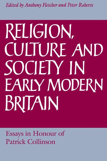 Religion, Culture and Society in Early Modern Britain 1