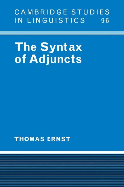 The Syntax of Adjuncts 1