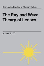 bokomslag The Ray and Wave Theory of Lenses