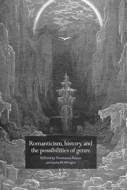 Romanticism, History, and the Possibilities of Genre 1