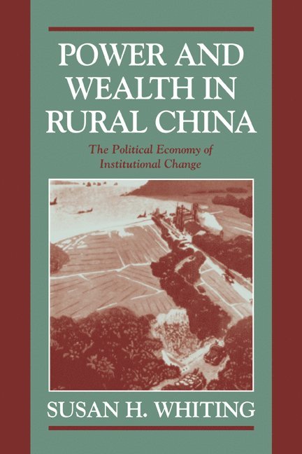 Power and Wealth in Rural China 1