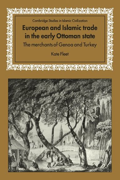 bokomslag European and Islamic Trade in the Early Ottoman State