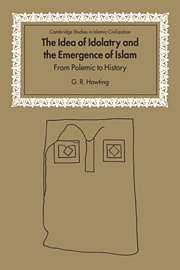 bokomslag The Idea of Idolatry and the Emergence of Islam