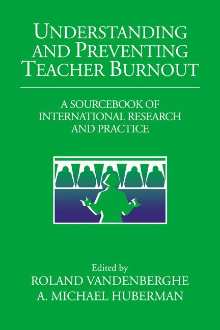 Understanding and Preventing Teacher Burnout 1