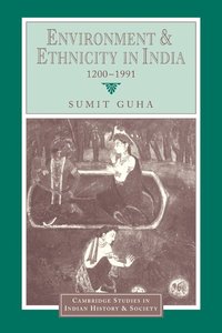 bokomslag Environment and Ethnicity in India, 1200-1991