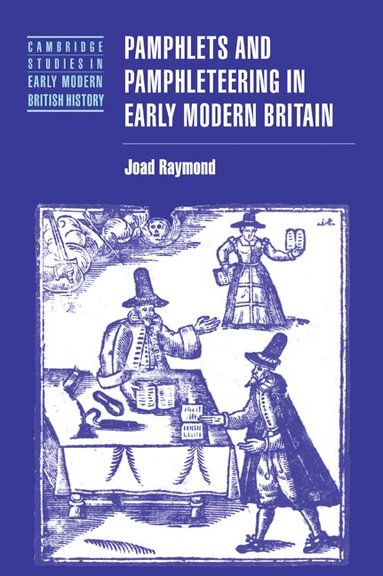 Joad Raymond, Anthony Fletcher - Pamphlets and Pamphleteering in Early Modern Britain, Häftad