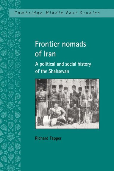 Richard Tapper - Frontier Nomads of Iran, Häftad