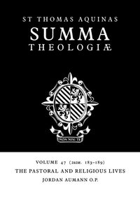 bokomslag Summa Theologiae: Volume 47, The Pastoral and Religious Lives