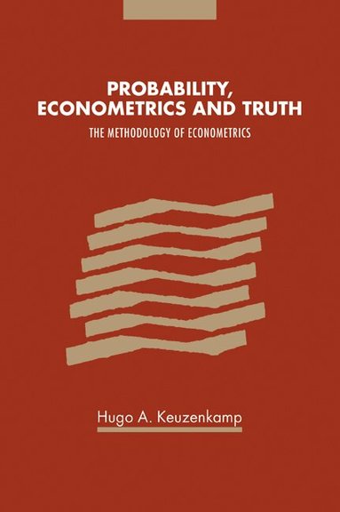 Hugo A. Keuzenkamp - Probability, Econometrics and Truth, Häftad