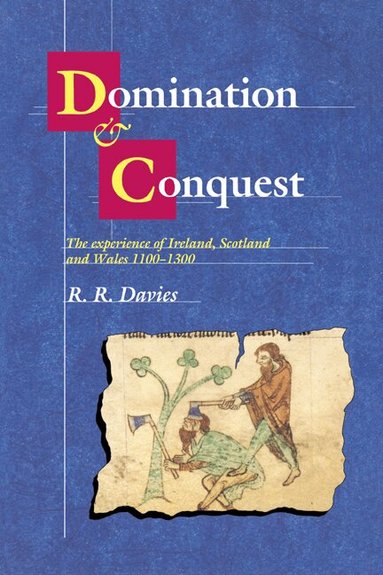 R. R. Davies - Domination and Conquest, Häftad