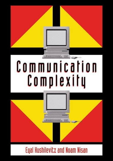 Eyal Kushilevitz, Noam Nisan - Communication Complexity, Häftad