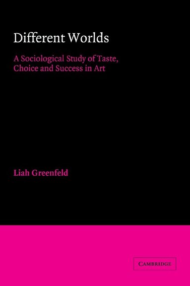 Liah Greenfeld, Ernest Q. Campbell - Different Worlds, Häftad