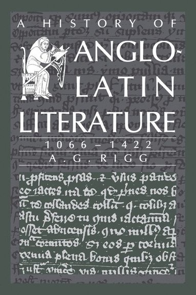 bokomslag History of Anglo-Latin Literature, 1066-1422