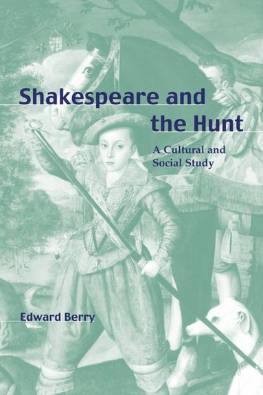 bokomslag Shakespeare and the Hunt