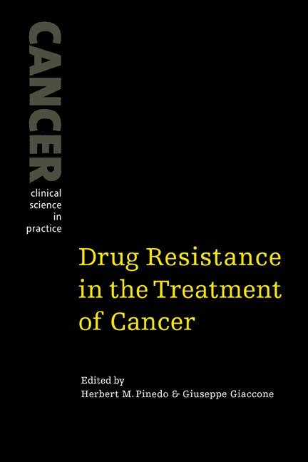 Drug Resistance in the Treatment of Cancer 1