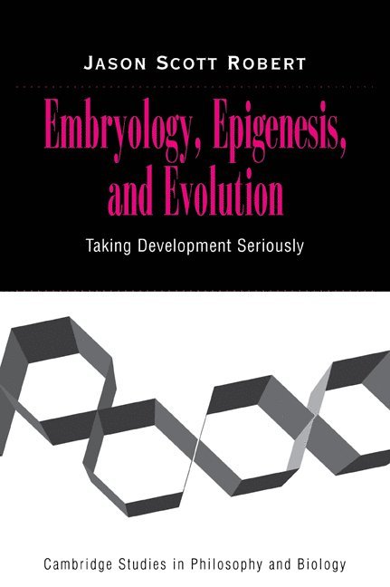 Embryology, Epigenesis and Evolution 1