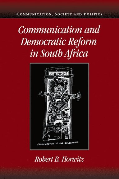 bokomslag Communication and Democratic Reform in South Africa