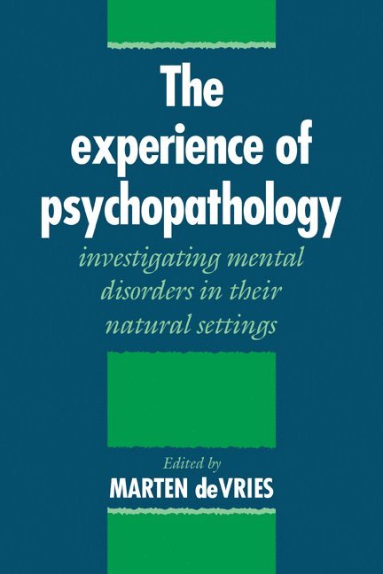 The Experience of Psychopathology 1