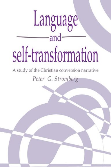 Peter G. Stromberg - Language and Self-Transformation, Häftad