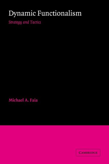 Michael A. Faia - Dynamic Functionalism, Häftad