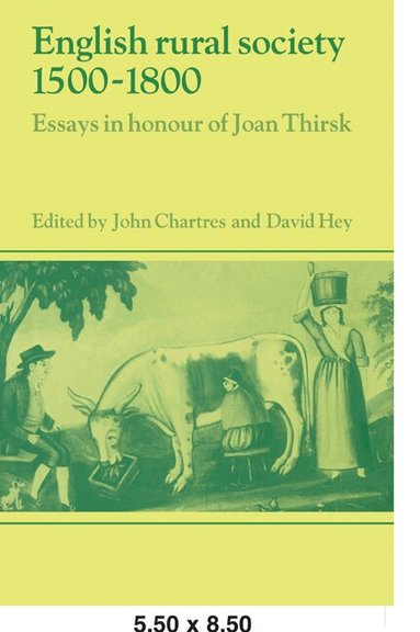 John Chartres, David Hey - English Rural Society, 1500-1800, Häftad