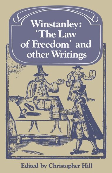 Christopher Hill - Winstanley 'The Law of Freedom' and other Writings, Häftad