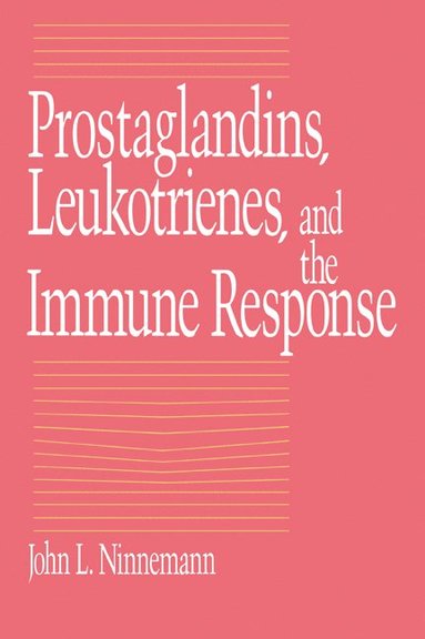 bokomslag Prostaglandins, Leukotrienes, and the Immune Response