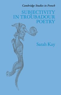 bokomslag Subjectivity in Troubadour Poetry