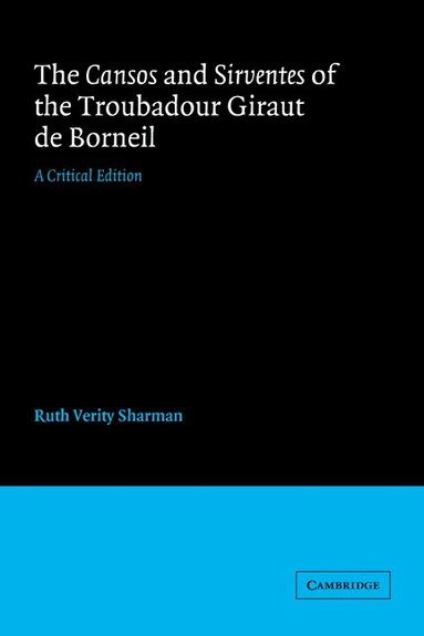 bokomslag The Cansos and Sirventes of the Troubadour, Giraut de Borneil